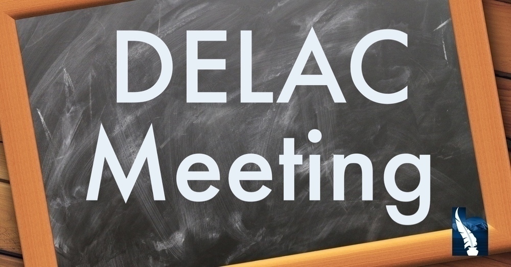DELAC MEETING written on a chalk board