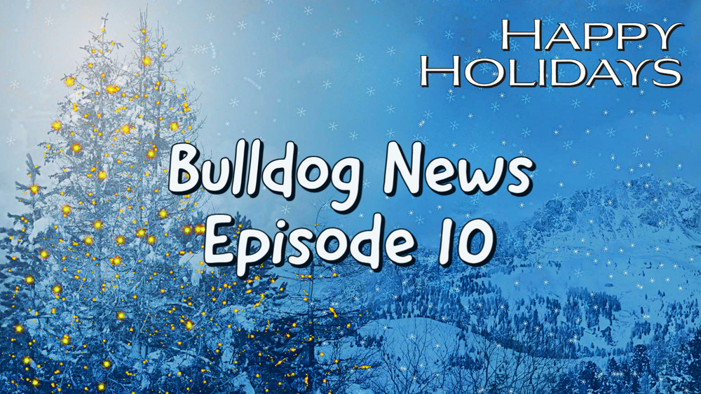 Bulldogs News Episode 10