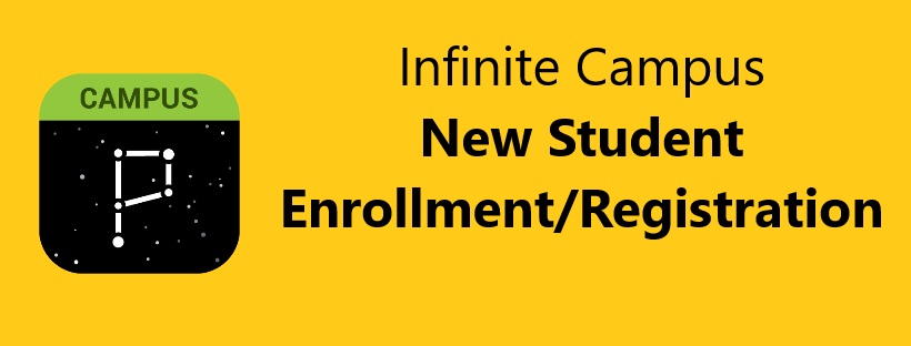 Infinite Campus New Student Enrollment