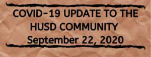HUSD CORONAVIRUS/COVID-19 UPDATE SEPTEMBER 22, 2020