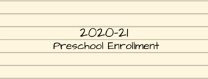 2020-21 Preschool Enrollment Information