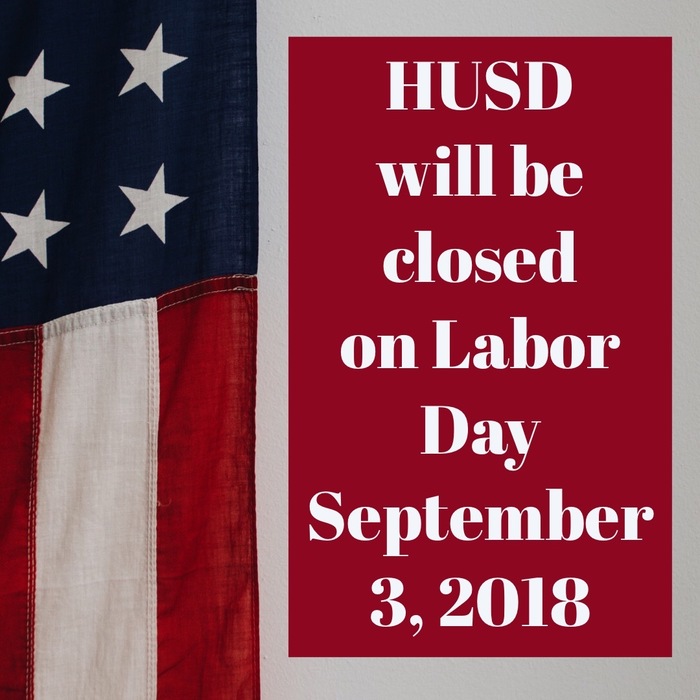 HUSD Closed for Labor Day