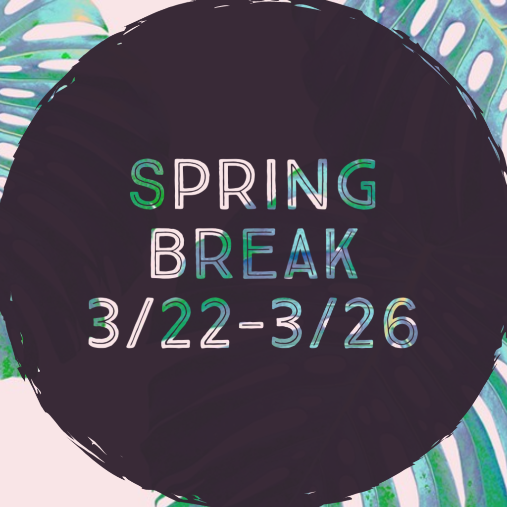 Spring Break