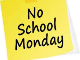No School Monday