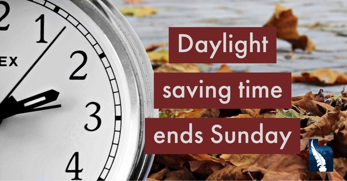 Daylight Saving Time Ends Sunday