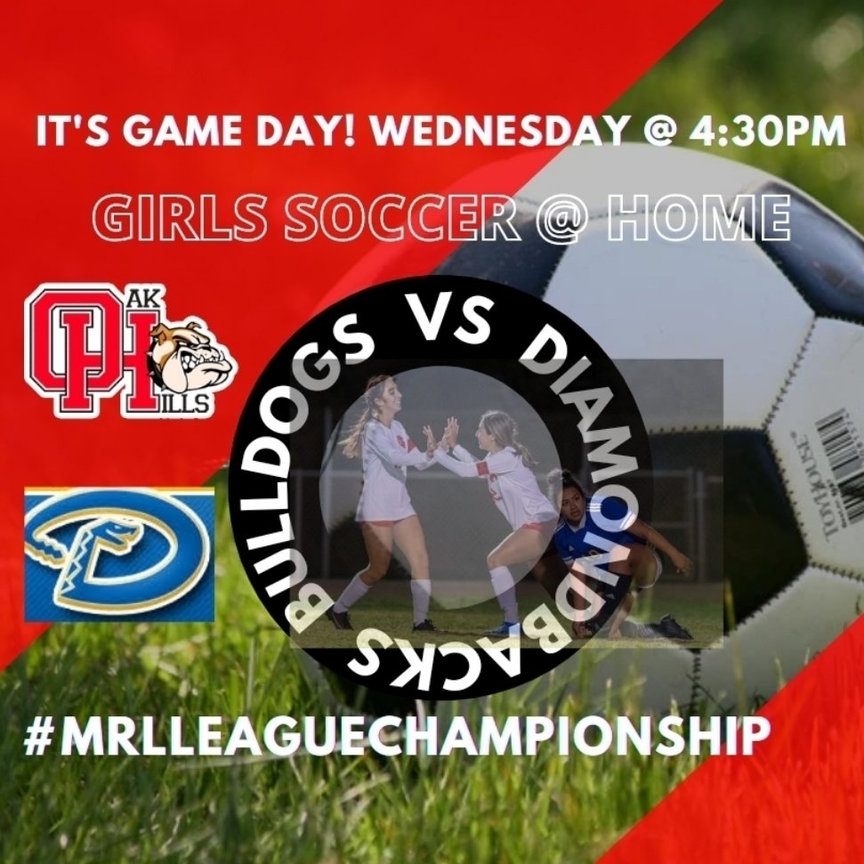 Your girls soccer team will battle for the MRL Championship on Wednesday @ 4:30pm as they take on Serrano in our stadium! We look forward to seeing everyone come out to cheer on our Lady Bulldogs!
