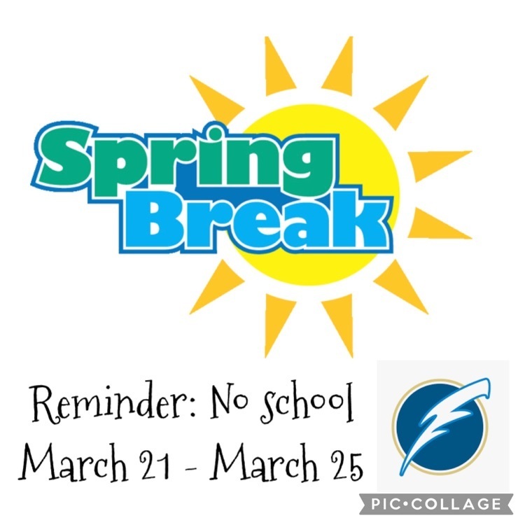 Spring Break March 21 - March 25