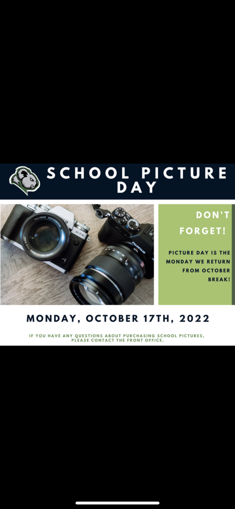 Don't forget! We have picture day on Monday, October 17th, the day we return from break! Please contact your students teacher for information on purchasing school pictures. Bring your smile! :) 