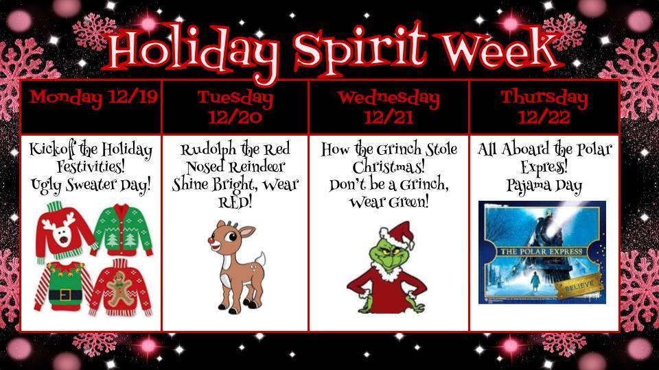 Spirit Week December 19th - 22nd. 