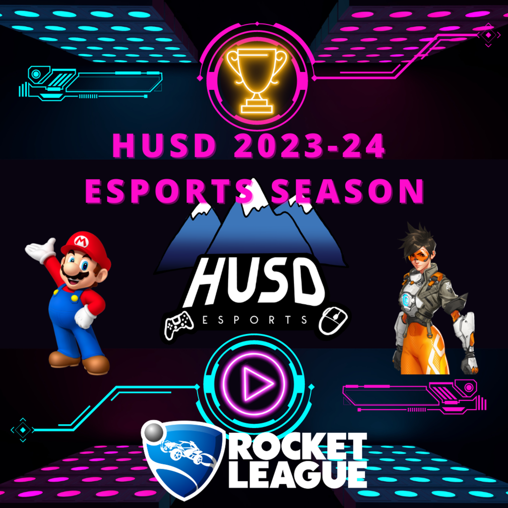 Graphic with Tracer, Mario, and the Rocket League Logo that says "HUSD 2023-24 esports season"