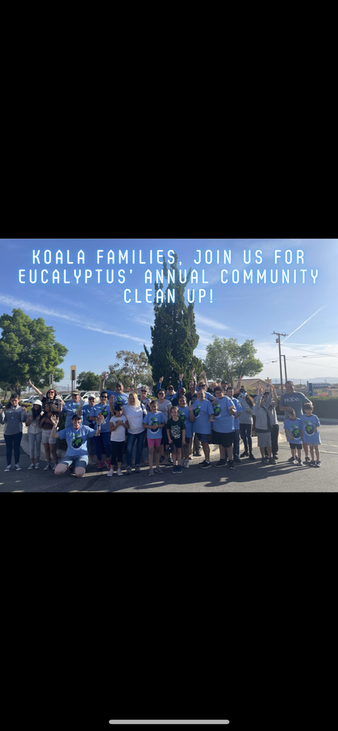 Koala Families, join us for Eucalyptus' Annual Community Clean Up Day!